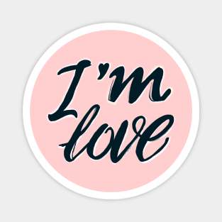 I'm Love Magnet